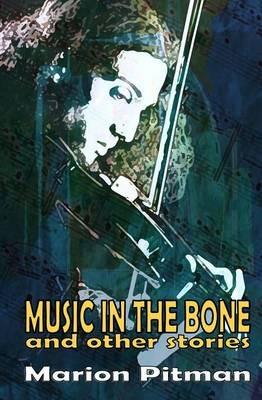 Music in the Bone - Marion Pitman - cover