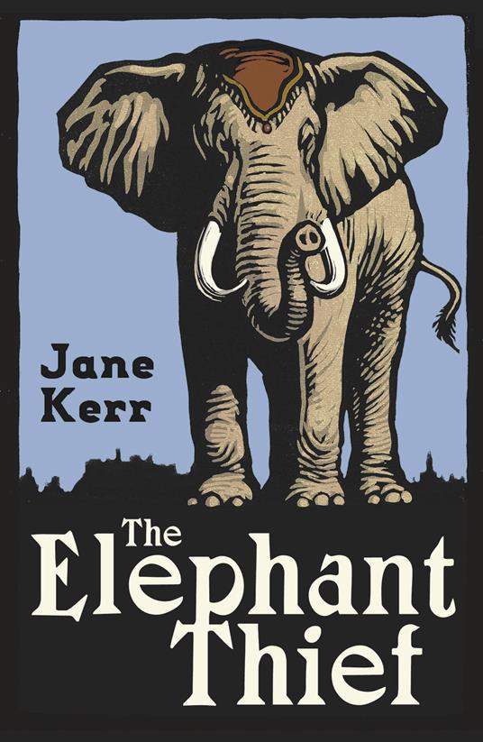 The Elephant Thief - Jane Kerr - ebook