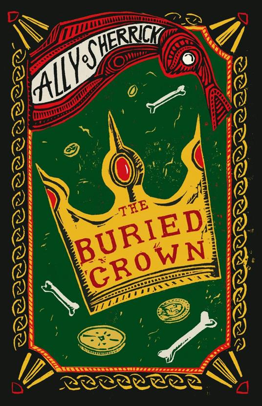 The Buried Crown - Ally Sherrick - ebook