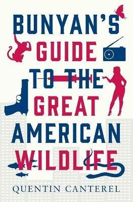 Bunyan's Guide to the Great American Wildlife - Quentin Canterel - cover