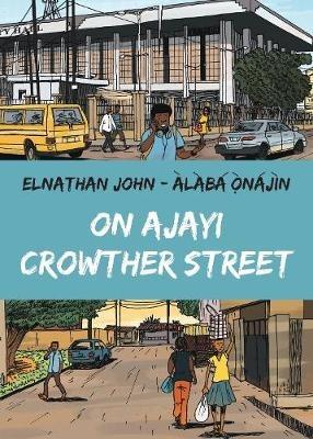 On Ajayi Crowther Street - Elnathan John - cover