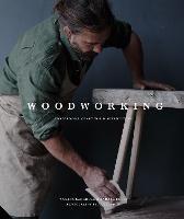 Woodworking: Traditional Craft for Modern Living - Andrea Brugi and Samina Langholz - cover