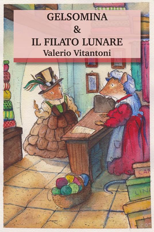 Gelsomina & Il Filato Lunare - Valerio Vitantoni - ebook