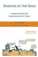 Dancing at the Edge: Competence, Culture and Organization in the 21st Century