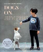 Dogs on Jumpers: Best in Show Knitting Patterns for Adults and Children - Joanna Osborne,Sally Muir - cover