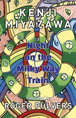 Night on the Milky Way Train - Miyazawa Kenji - cover