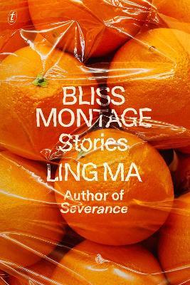 Bliss Montage - Ling Ma - cover