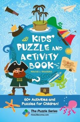 Kids' Puzzle and Activity Book: Pirates & Treasure!: 60+ Activities and Puzzles for Children - How2Become - cover