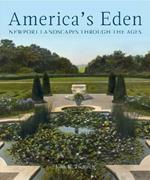 America's Eden: Newport Landscapes  through the Ages