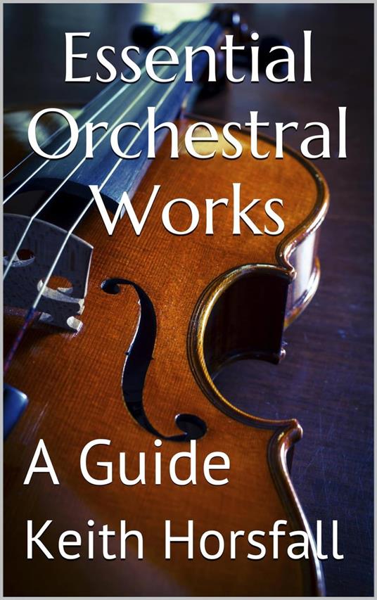 Essential Orchestral Works