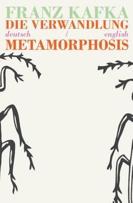 Die Verwandlung/Metamorphosis: Bilingual Parallel Text in Deutsch/English - Franz Kafka - cover