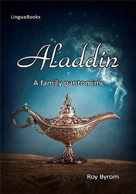 Aladdin: A family pantomime - Roy Byrom - cover