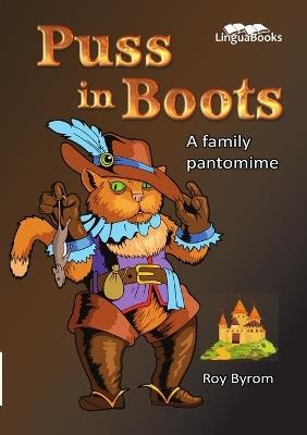 Puss in Boots: A family pantomime - Roy Byrom - cover