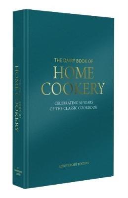Dairy Book of Home Cookery 50th Anniversary Edition: With 900 of the original recipes plus 50 new classics, this is the iconic cookbook used and cherished by millions - Sonia Allison - cover