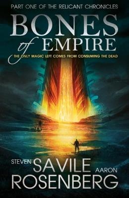Bones of Empire - Steven Savile,Aaron Rosenberg - cover