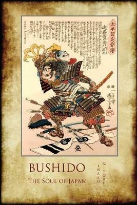 Bushido, the Soul of Japan: With 13 Full-Page Colour Illustrations from the Time of the Samurai - Inazo Nitobe - cover