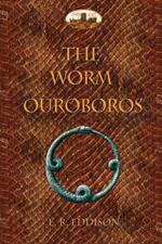 The Worm Ouroboros: Illustrated, with notes and annotated glossary