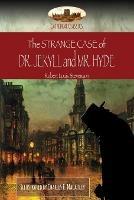 The Strange Case of Dr. Jekyll and Mr. Hyde: Illustrated (Aziloth Books) - Robert Louis Stevenson - cover