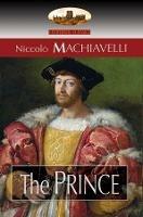 The Prince: Translated by N. H. Thomson with Preface by Luigi Ricci and Biographical Sketch by Herbert Butterfield - Niccolo Machiavelli - cover