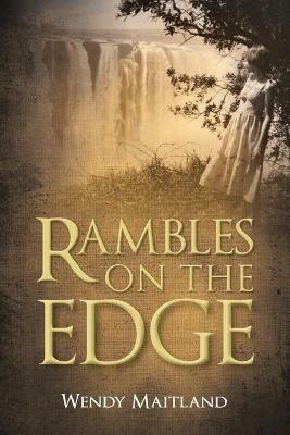 Rambles on the Edge - Wendy Maitland - cover