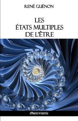 Les etats multiples de l'etre - Rene Guenon - cover