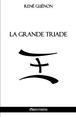 La Grande Triade - Rene Guenon - cover