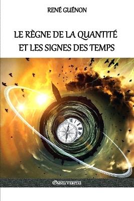 Le regne de la quantite et les signes des temps - Rene Guenon - cover