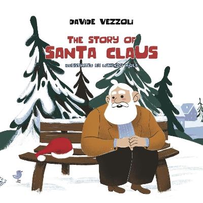 The story of Santa Claus. Ediz. illustrata - Davide Vezzoli - copertina