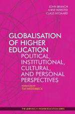 Globalisation of Higher Education: Political, Institutional, Cultural, and Personal Perspectives
