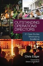 Outstanding Operations Directors: 31 Case Studies Showcasing Excellence