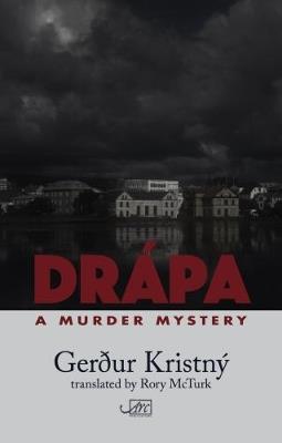 Drapa: A Murder Mystery - Gerdur Kristny - cover