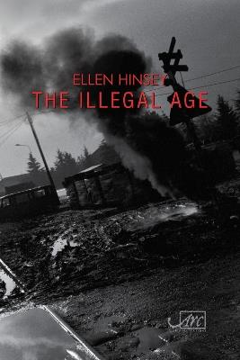 The Illegal Age - Ellen Hinsey - cover