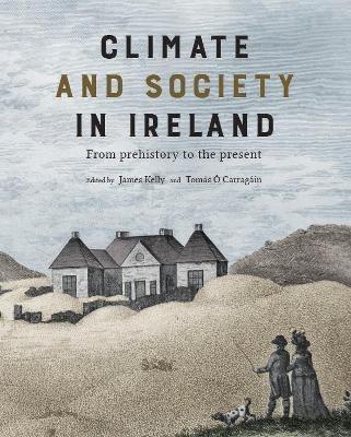 Climate and society in Ireland: from prehistory to the present - cover