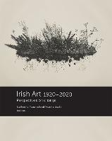 Irish Art 1920-2020: Perspectives on Change - cover