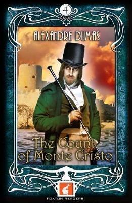 The Count of Monte Cristo - Foxton Readers Level 4 - 1300 Headwords (B1/B2) Graded ELT / ESL / EAL Readers - Alexandre Dumas - cover