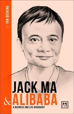 Jack Ma & Alibaba: A Business and Life Biography - Wei Chen - cover