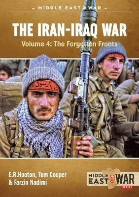 The Iran-Iraq War - Tom Cooper,E. R. Hooton,Farzin Nadimi - cover
