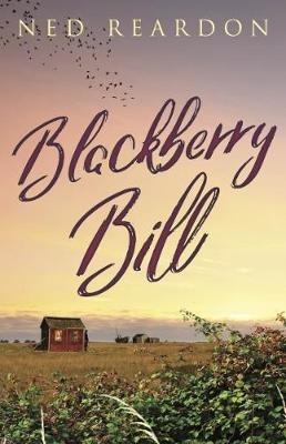 Blackberry Bill - Ned Reardon - cover