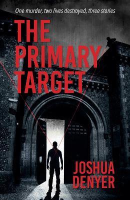 The Primary Target - Joshua Denyer - cover