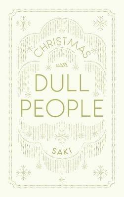 Christmas with Dull People - Saki - cover