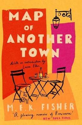 Map of Another Town - M.F.K. Fisher - cover