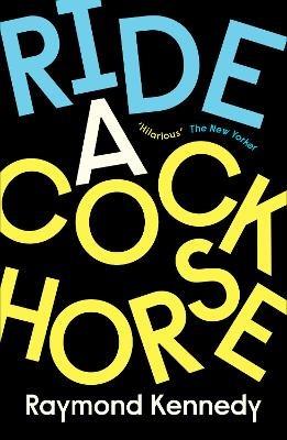 Ride a Cockhorse - Raymond Kennedy - cover
