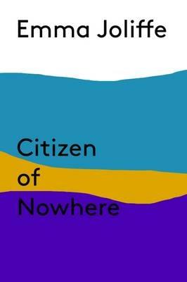 Citizen of Nowhere - Emma Joliffe - cover