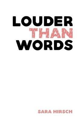 Louder Than Words - Sara Hirsch - cover