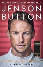 Jenson Button: Life to the Limit: My Autobiography