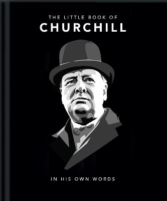 The Little Book of Churchill: In His Own Words - Orange Hippo! - cover