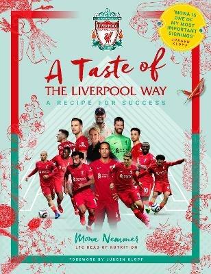 A Taste of the Liverpool Way: Recipe For Success - Mona Nemmer,Liverpool Football Club - cover