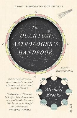 The Quantum Astrologer's Handbook: a history of the Renaissance mathematics that birthed imaginary numbers, probability, and the new physics of the universe - Michael Brooks - cover