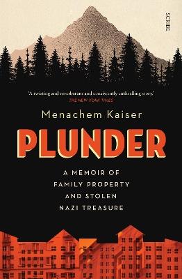 Plunder: a memoir of family property and stolen Nazi treasure - Menachem Kaiser - cover