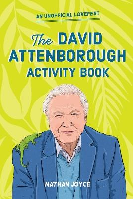 A Celebration of David Attenborough: The Activity Book - Nathan Joyce - cover